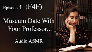 F4F The Professor and the College Student Part 4 ASMR Audio Sleep Story Romance Dark Academia [upl. by Reahard]