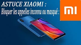 Comment bloquer les appels masqués sur Xiaomi bloquer numéro inconnu xiaomi bloquer numéro privé [upl. by Afrika249]