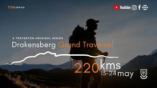 TVN Series  Drakensberg Grand Traverse Episode 1 [upl. by Hafeenah]