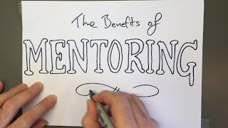 The Benefits of Mentoring [upl. by Aciria]