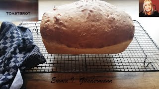 Toastbrot selbst backen  Vergesst den abgepackten Kram aus dem Supermarkt [upl. by Berfield]