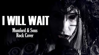 Social Repose  I Will Wait Mumford amp Sons Rock Cover [upl. by Lerrad]