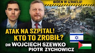 Tragedia w szpitalu Czy inne kraje arabskie zaatakują Izrael  dr Wojciech Szewko i P Zychowicz [upl. by Nodnnarb887]