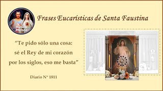 Frases Eucarísticas de Santa Faustina  Diario N°1811 [upl. by Roche]