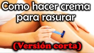 Como hacer crema para rasurar VERSIÓN CORTA [upl. by Ntsyrk]