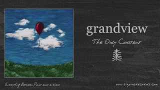 Grandview  The Only Constant [upl. by Harrie50]