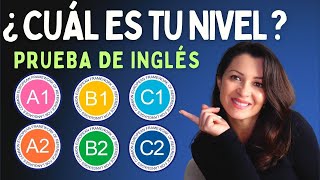 Descubre tu Nivel de Inglés en 15 Minutos con esta Prueba  A1 A2 B1 B2 C1 C2 CEFR English Levels [upl. by Yelrac302]