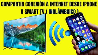 Cómo compartir internet datos móviles desde tu iPhone a cualquier televisor Smart [upl. by Tiphani]