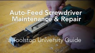 Autofeed Screwdriver Maintenance amp Repair  Toolstop UNIVERSITY [upl. by Rolan]