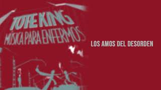 Toteking  Los Amos del Desorden Audio [upl. by Bury]