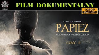 PAPIEŻ NAJPOTĘŻNIEJSZE NARZĘDZIE KOŚCIOŁA CZ2 Film Dokumentalny Historie Wojenne [upl. by Elohc]