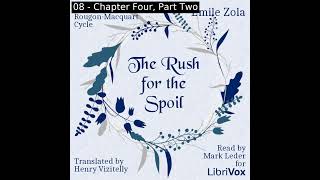 The Rush for the Spoil Book Two of RougonMacquart Cycle by Émile Zola Part 22  Full Audio Book [upl. by Masera]