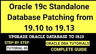 Oracle 19c Standalone Database Patching from 1910 to 1913 [upl. by Inaflahk]