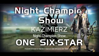 Annihilation 13  Night Champion Show  Ultra Low End Squad 【Arknights】 [upl. by Einhpad243]