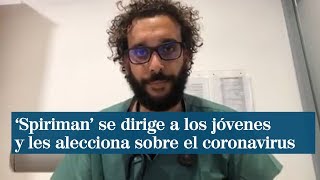 Spiriman alecciona a los jóvenes sobre el coronavirus [upl. by Sinne733]