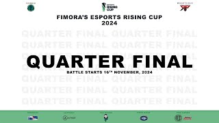 Pool  D  Quarter Final  Fimoras Esports Rising Cup 2024 [upl. by Newfeld]