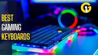 Top 10 Gaming Keyboards ONLY FOR PROs [upl. by Vorster]