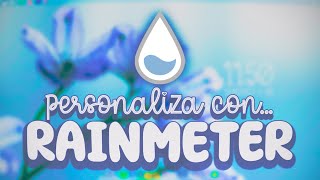 ▷ PERSONALIZA TU ESCRITORIO ▷ RAINMETER BIEN EXPLICADO 2024 ▽ [upl. by Ama]