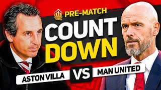 ASTON VILLA vs MAN UNITED Countdown To Kick Off [upl. by Nananne]