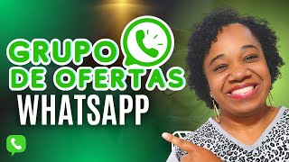 Afiliado Como criar um GRUPO DE OFERTAS pelo whatsapp [upl. by Dnama]