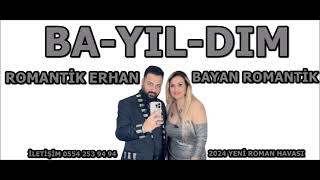 BAYILDIM ROMAN HAVASI ROMANTİK ERHAN FT BAYAN ROMANTİK SAKALINA KİRPİĞİNE ERKEĞİME [upl. by Nnylidnarb]