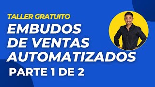 Cómo Hacer Embudos de Ventas Automatizados  Taller Gratuito  Parte 12 con Luis Sosa [upl. by Nonah]