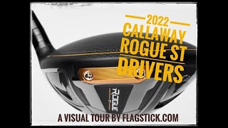 Callaway Rogue ST Drivers 2022  A Visual Tour [upl. by Jolyn]