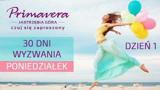 Primavera  Wyzwanie 30dni – PONIEDZIAŁEK [upl. by Yatnahc]