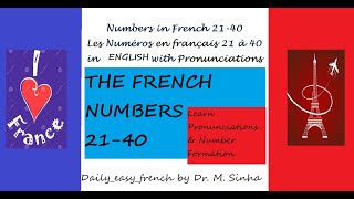 Learn French numbers PART 3 21 to 40 in ENGLISH with PronunciationsEASY FRENCH for Beginners [upl. by Norac]