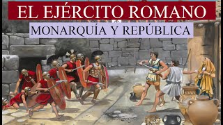 El Ejército Romano Monarquía y República [upl. by Sugirdor526]