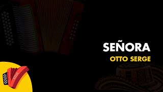 Señora Otto Serge Video Letra  Sentir Vallenato [upl. by Jasmine]