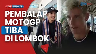 Pembalap MotoGP Mandalika 2023 Marc Marquez Fabio Quartararo Tiba di Bandara Internasional Lombok [upl. by Samanthia]