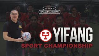 YIFANG SPORT CHAMPIONSHIP 2024 BABAK PENYISIHAN [upl. by Anij]