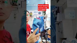 Putol hemline process with kulubot shortvideo [upl. by Fedak]