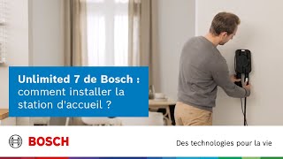 Unlimited 7 de Bosch  comment installer la station daccueil [upl. by Corny]