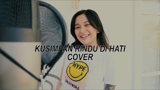 NADIA ZERLINDA  KUSIMPAN RINDU DI HATI COVER [upl. by Atilahs884]