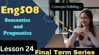 Eng508lesson 24Implicature llShort lectures study with awan [upl. by Siouxie]