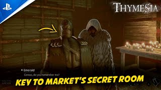 Thymesia  Key To Markets Secret Room  Where To Use Markets Secret Room Key Emerald Location [upl. by Jarv673]