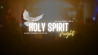 Holy Spirit Night [upl. by Naimaj]