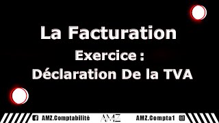 LA FACTURATION  Exercice déclaration de la TVA [upl. by Sup464]