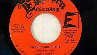 Willie Pickett  On The Stage Of Life [upl. by Naesyar135]