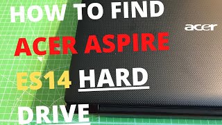 Acer Aspire ES 14 ES1431 Hard Drive LOCATION For UPGRADE [upl. by Arahc]