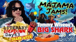 MaJaMa Jams  Ep 63 quotTommy Wiseaus Big Sharkquot [upl. by Alta]