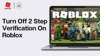 How To Turn Off 2 Step Verification On Roblox  Computer amp Mobile [upl. by Luelle]