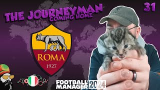 Can we Challenge  The FM24 Journeyman  C5 EP31  AS Roma  Italy [upl. by Sheff]