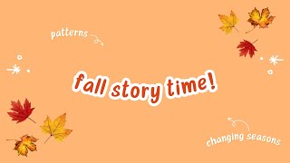 Fall Story Time  Leaf Patterns quotFive Little Acornsquot by Miss Julieann and More [upl. by Donohue]