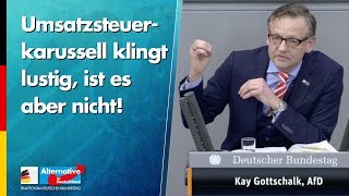 Umsatzsteuerkarussell klingt lustig ist es aber nicht  Kay Gottschalk  AfDFraktion im Bundestag [upl. by Byrann]