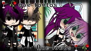 🍷🍷Que tontosQue locos somos tú y yo💫🍺MemeFtAlex QuispeGacha life [upl. by Jud198]