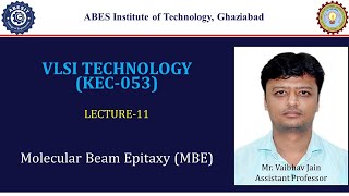 L11  Molecuar Beam Epitaxy  VLSI Technology KEC053  Hindi [upl. by Nomde856]