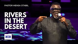 Rivers In The Desert  Pastor Mensa Otabil [upl. by Thilde]